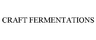 CRAFT FERMENTATIONS