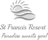 ST FRANCIS RESORT PARADISE AWAITS YOU!