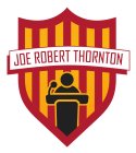 JOE ROBERT THORNTON