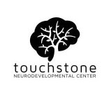 TOUCHSTONE NEURODEVELOPMENTAL CENTER