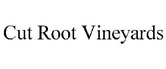 CUT ROOT VINEYARDS