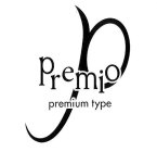 P PREMIO PREMIUM TYPE