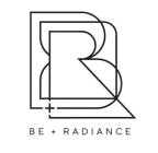 BR BE + RADIANCE
