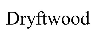 DRYFTWOOD