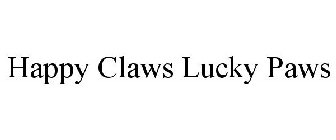 HAPPY CLAWS LUCKY PAWS