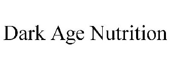 DARK AGE NUTRITION