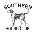 SOUTHERN HOUND CLUB