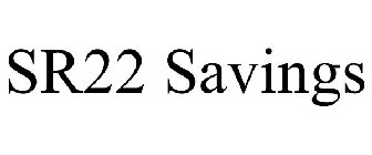SR22 SAVINGS