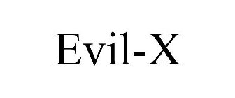 EVIL-X