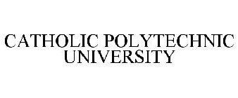 CATHOLIC POLYTECHNIC UNIVERSITY