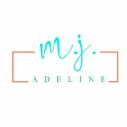 M.J. ADELINE