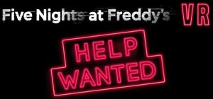 FIVE NIGHTS AT FREDDY'S VR HELP WANTED