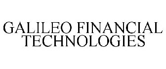GALILEO FINANCIAL TECHNOLOGIES