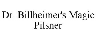 DR. BILLHEIMER'S MAGIC PILSNER