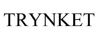 TRYNKET