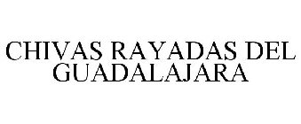 CHIVAS RAYADAS DEL GUADALAJARA
