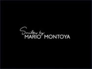 SMILES BY MARIO MONTOYA