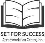 S S SET FOR SUCCESS ACCOMMODATION CENTER, INC.