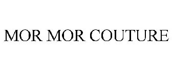 MOR MOR COUTURE