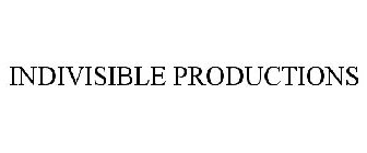 INDIVISIBLE PRODUCTIONS