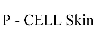 P - CELL SKIN