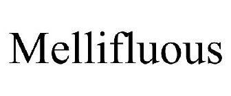 MELLIFLUOUS