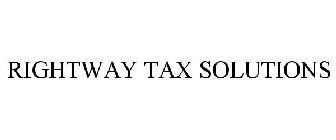 RIGHTWAY TAX SOLUTIONS