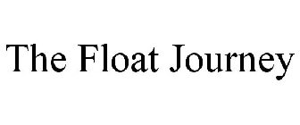 THE FLOAT JOURNEY