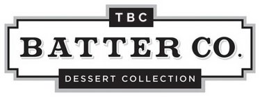 TBC BATTER CO. DESSERT COLLECTION