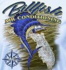 BILLFISH AIR CONDITIONING LLC