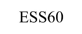 ESS60