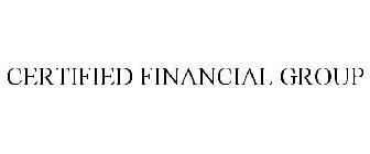CERTIFIED FINANCIAL GROUP