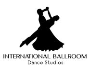 INTERNATIONAL BALLROOM DANCE STUDIOS