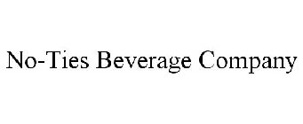 NO-TIES BEVERAGE COMPANY