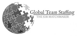 GLOBAL TEAM STAFFING THE JOB MATCHMAKER