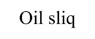OIL SLIQ