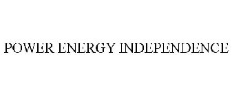 POWER ENERGY INDEPENDENCE