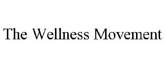 THE WELLNESS MOVEMENT