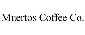 MUERTOS COFFEE CO.