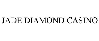 JADE DIAMOND CASINO