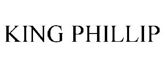 KING PHILLIP