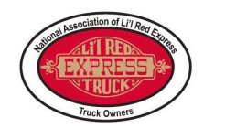NATIONAL ASSOCIATION OF LI'L RED EXPRESS TRUCK OWNERS AND LI'L RED EXPRESS TRUCK