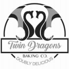 TWIN DRAGONS BAKING CO. DOUBLY DELICIOUS
