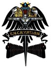 E.S.Q.U.Y.R.E. SOCIETY UNLEASHES THE BIRTH OF E.N.C.R.Y.P.T.I.O.N. LEGION OF EXTRAORDINARY KINGS STEP INTO THE INNER WORLD WHERE THE FIRST INHABITANTS OF THE EARTH BELIEVED THAT STANDING BEHIND 7 VITA
