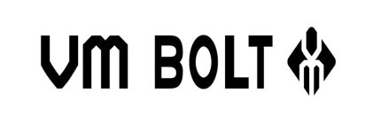 VM BOLT