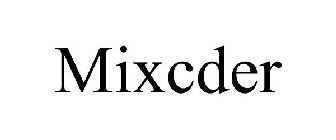 MIXCDER