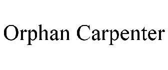 ORPHAN CARPENTER