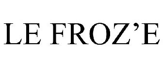 LE FROZ'E