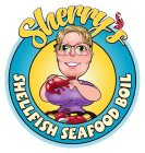 SHERRY'S SHELLFISH SEAFOOD BOIL