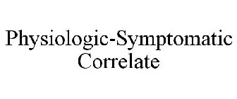 PHYSIOLOGIC-SYMPTOMATIC CORRELATE